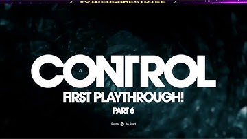 April 5, 2025 VOD - Control First Playthrough Part 6!