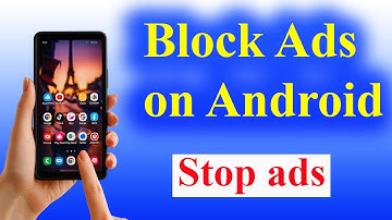 How to Turn OFF ALL ADS on Android Phone / How to Block Ads on Android