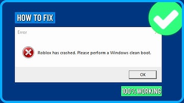 How to Fix Roblox Has Crashed Please Perform a Windows Clean Boot (2025)
