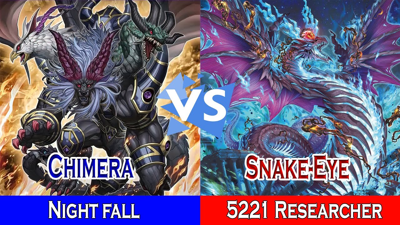 Chimera Vs Snake-Eye Fiendsmith || Night fall vs 5221 Researcher ...