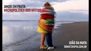 Amor em Pauta - Micropolítica dos afetos