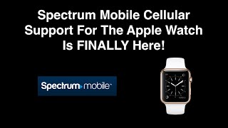 Spectrum Mobile Support Apple Watch - Apple Watch Cellular Plan Support Now Available! screenshot 5