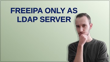 FreeIPA only as ldap server