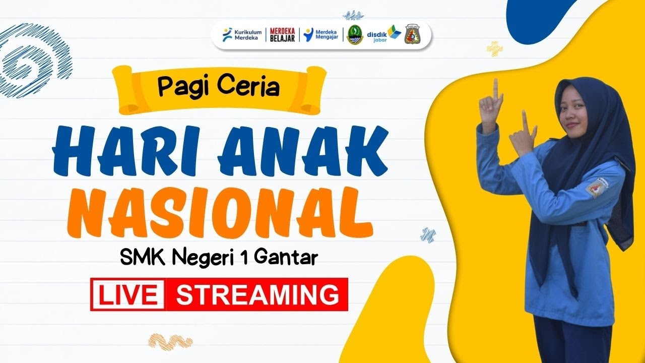 LIVE STREAMING PAGI CERIA - PERINGATAN HARI ANAK NASIONAL TAHUN 2025 SMK NEGERI 1 GANTAR