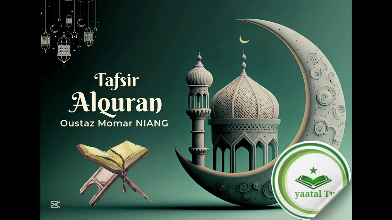 1 mars 2026 Tafsir alQuran AVC Oustaz Momar Niang parti 12
