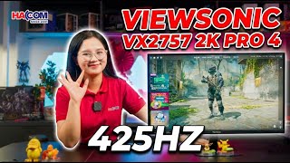 Review ViewSonic VX2757-2K-PRO-4: Màn Hình 425Hz Hiếm Hoi Trong Tầm Giá 8 Triệu