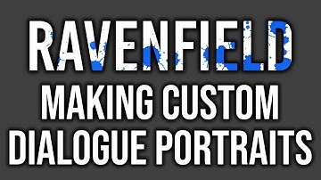 Ravenfield - Custom Dialogue Portrait Tutorial