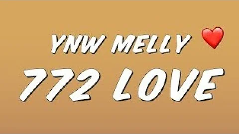 YNW Melly - 772 Love (Lyrics)
