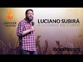 CASA DE ZADOQUE 2016 - O CUIDADO DO CORPO - Luciano Subirá