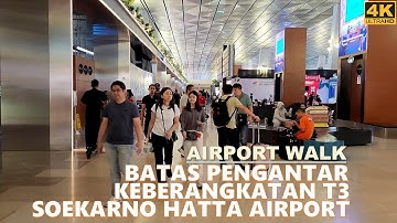 Explore walk Terminal 3 Departure [Keberangkatan T3]❗Soekarno Hatta International Airport - JAKARTA
