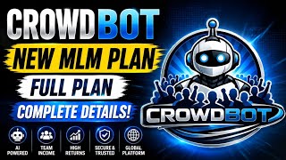 CrowdBot Full Plan Explained 2026 | AI Based Income System Complete Details #MLMplan2026 #newplan