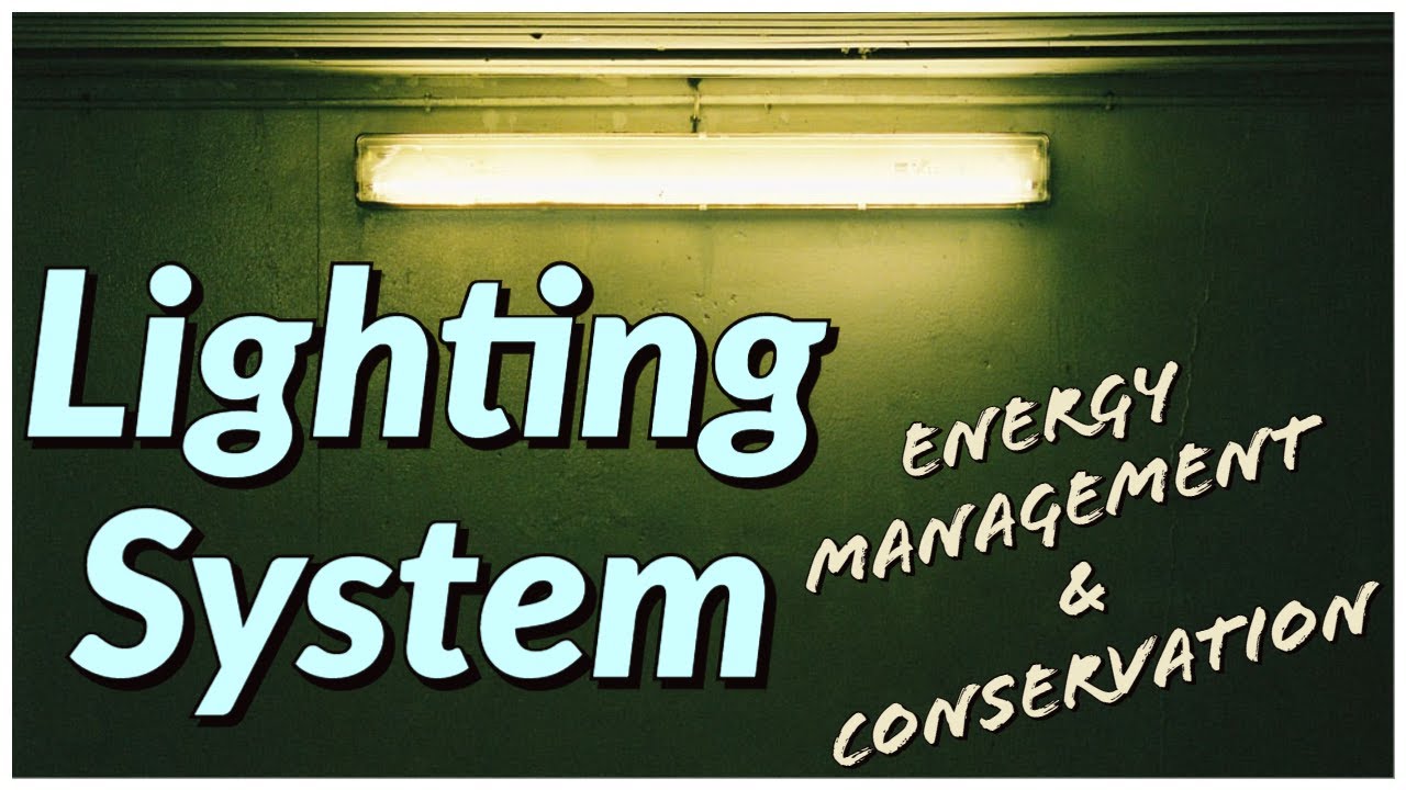 14.1 Lighting System (Energy Management & Conservation) YouTube