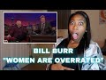 BILL BURR Thinks Women Are Overrated | REACTION