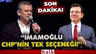 Chp Lideri Özgür Özel Son Noktayı Koydu A Planımız Da, B Planımız Da, Z Planımız Da İmamoğludur