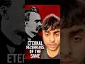 ETERNAL RECURRENCE OF THE SAME♾️ #shorts #shortsfeed #trendingshorts #philosophy