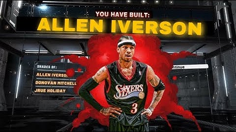 2K21 ALLEN IVERSON BUILD