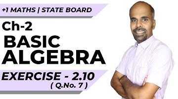 11th | ex. 2.10 | Q.No.7 | basic algebra | Chapter 2 | State Board | ram maths