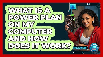 What Is A Power Plan On My Computer And How Does It Work? - Your Computer Companion