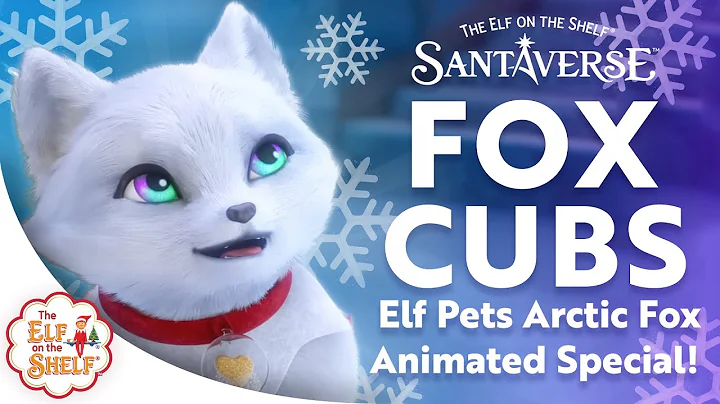 "Fox Cubs" from the Elf Pets Arctic Fox Animated Special