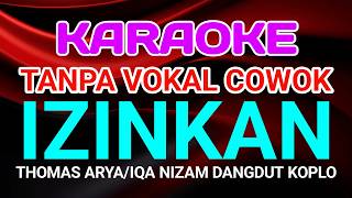 KARAOKE DANGDUT KOPLO IZINKAN FT AGENG MUSIC