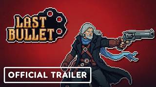 Last Bullet - Official Release Date Trailer