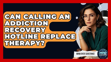 Can Calling An Addiction Recovery Hotline Replace Therapy? - Mind Over Substance