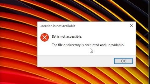 How to fix a corrupt drive? D:\ is not accessible, The file or directory is corrupted and unreadable