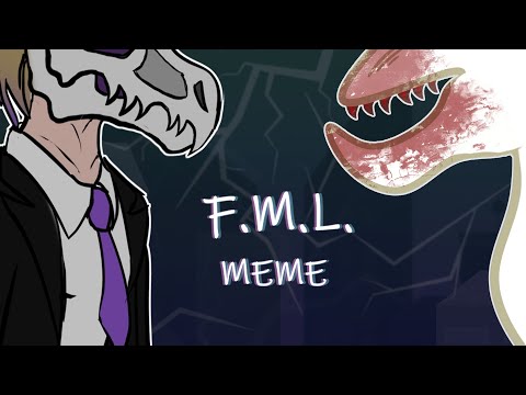 F.M.L.- MEME /