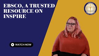 EBSCO, a trusted resource on INSPIRE