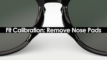 Fit Calibration: Remove Nose Pads