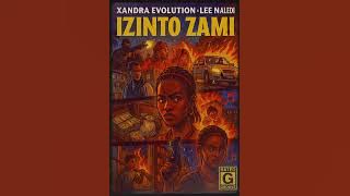 IZINTO ZAMI FT LEE NALEDI