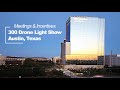 We lit up austin tx with a 300 drone light show