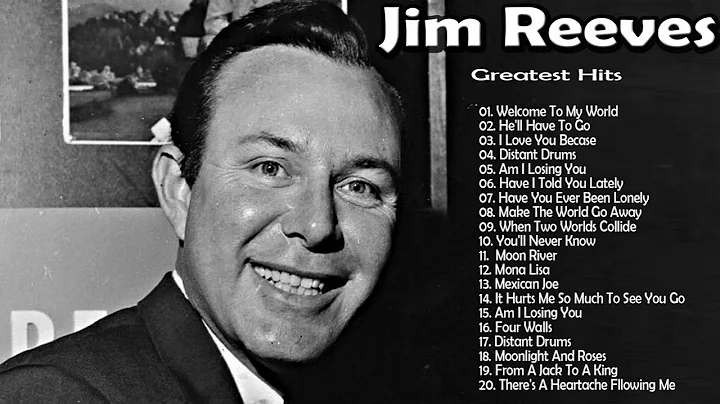 Jim Reeves Greatest Hits  -  Jim Reeves Best Songs...