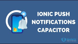 The Push Notifications Guide for Ionic & Capacitor screenshot 5