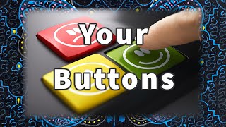 If something is pushing your buttons...
