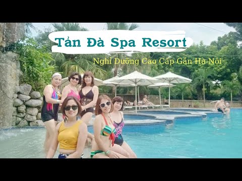 Video Tản Đà Resort Ba Vì - Nghỉ Dưỡng Spa Tắm Khoáng gần Hà... - youtube