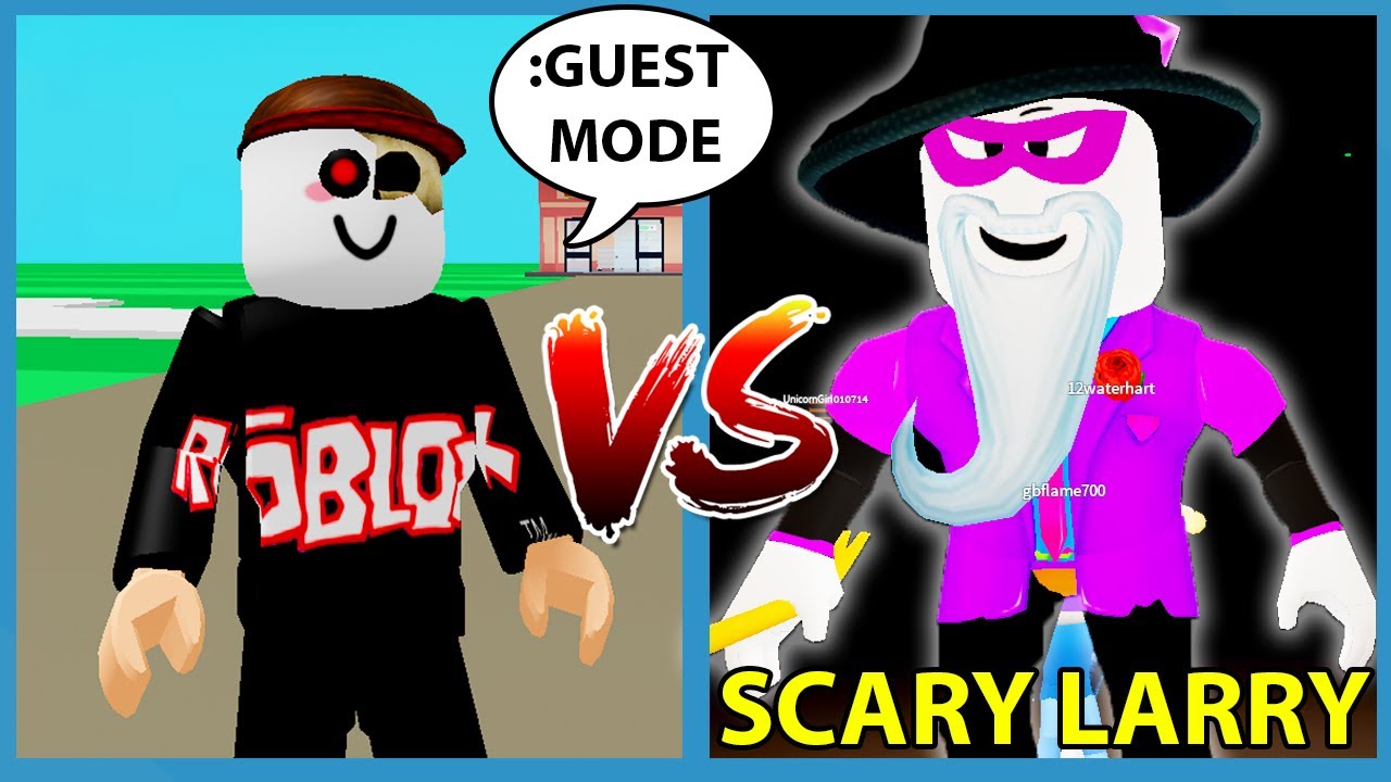 Guest Mode Vs Scary Larry Roblox Break In Youtube