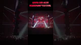 GYDRA B2B MIZO NEUROPUNK FESTIVAL