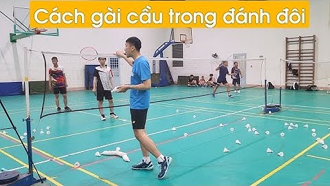 Cách gài cầu trong đánh đôi