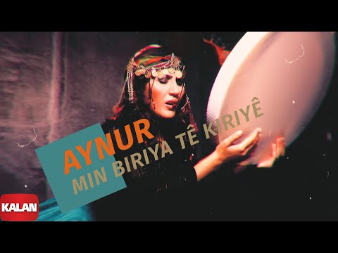 Aynur - Min Biriya Tê Kiriyê - Ben Seni Özledim I Keçe Kurdan © 2004 Kalan Müzik