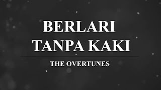 THE OVERTUNES  -  BERLARI TANPA KAKI ACCOUSTIC (LYRICS VIDEO)