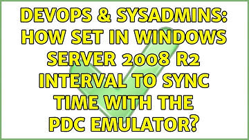 DevOps & SysAdmins: How set in Windows Server 2008 r2 interval to sync time with the PDC emulator?