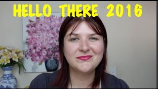 HELLO THERE 2016  | MsDessertJunkie