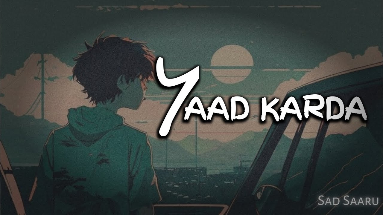 Yaad Karda | Sad Saaru | Punjabi love Song 