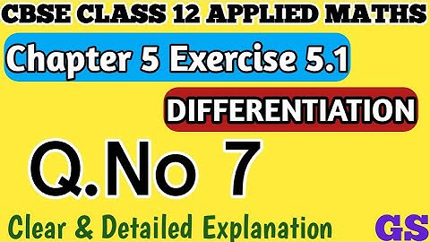 Chapter 5 - Exercise 5.1 (Q.No 7) - Differentiation - CBSE Class 12th Applied Maths in Tamil #gsfam