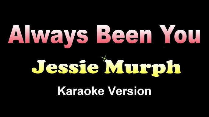 Always Been You (tradução) - Jessie Murph - VAGALUME