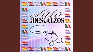 Video thumbnail of "Lalo y Los Descalzos - Hombre"