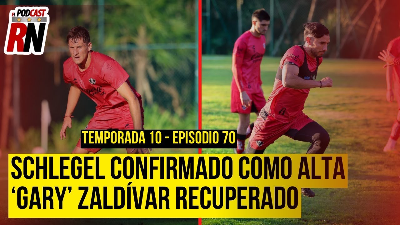 ATLAS CONFIRMA 2do FICHAJE, GARY ZALDÍVAR RECUPERADO | EL PODCAST DEL ROJINEGRO