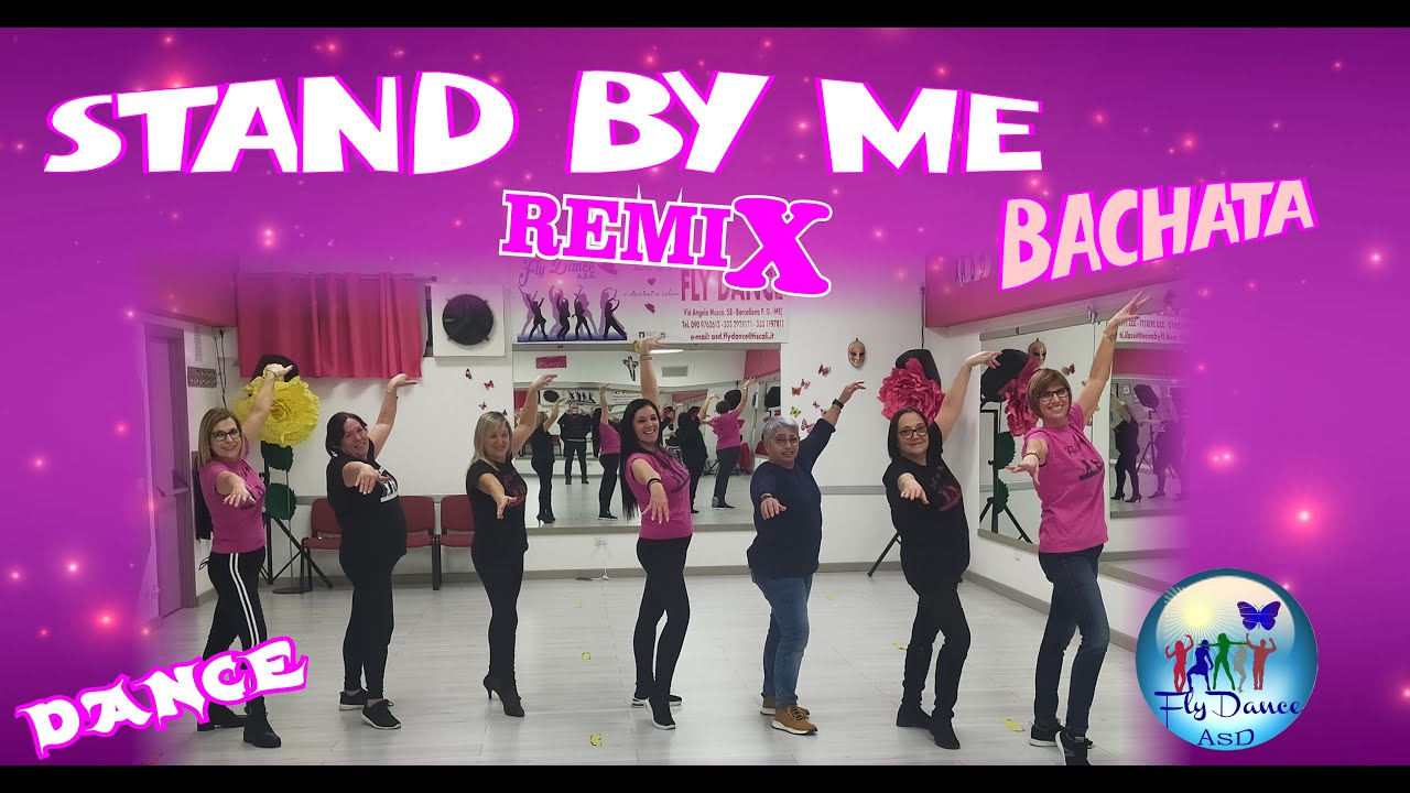 STAND BY ME ( BACHATA REMIX) coreo di Tonino Galifi YouTube