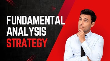 Mastering Fundamental Analysis: A Comprehensive Guide